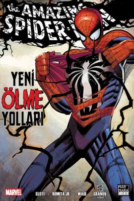 Amazing Spider-Man Cilt 5 Yeni Ölme Yolları Dan Slott