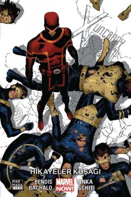 Uncanny X-Men Cilt 6 Hikayeler Kuşağı Brian Michael Bendis