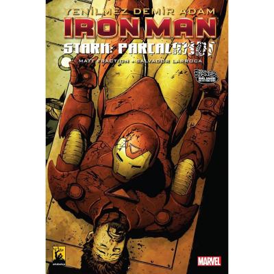 Iron Man - Yenilmez Demir Adam Cilt 4 Stark Parçalandı Matt Fraction