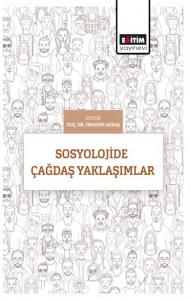 Sosyolojide Çağdaş Yaklaşımlar Sosyolojide Çağdaş Yaklaşımlar