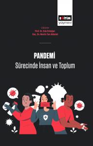 Pandemi Sürecinde İnsan Ve Toplum Pandemi Sürecinde İnsan Ve Toplum