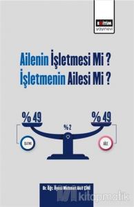 Ailenin İşletmesi Mi? İşletmenin Ailesi Mi? Ailenin İşletmesi Mi? İşletmenin Ailesi Mi?