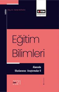Eğitim Bilimleri Alanında Uluslararası Araştırmalar II Eğitim Bilimleri Alanında Uluslararası Araştırmalar II
