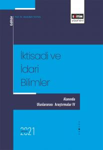 İktisadi Ve İdari Bilimler Alanında Uluslararası Araştırmalar -IV
