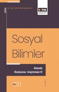 Sosyal Bilimler Alanında Uluslararası Araştırmalar III