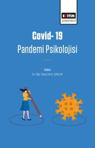 Covid- 19 Pandemi Psikolojisi Covid- 19 Pandemi Psikolojisi