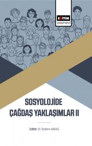 Sosyolojide Çağdaş Yaklaşımlar II Sosyolojide Çağdaş Yaklaşımlar II