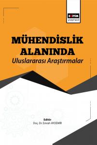 Mühendislik Alanında Uluslararası Araştırmalar Mühendislik Alanında Uluslararası Araştırmalar