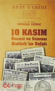 10 Kasım Öncesi ve Sonrası - Atatürk'ün Vefatı