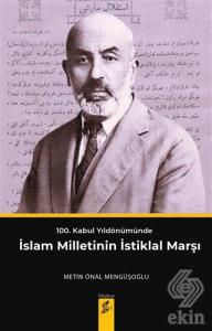 100. Kabul Yıldönümünde İslam Milletinin İstiklal 