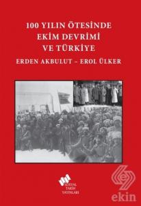 100 Yılın Ötesinde Ekim Devrimi ve Türkiye