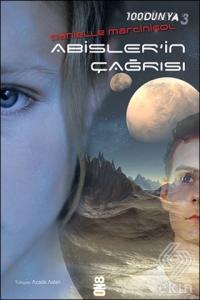 100Dünya 3: Abisler'in Çağrısı
