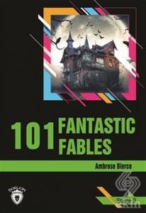 101 Fantastic Fables Stage 3 (İngilizce Hikaye)