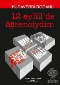 12 Eylül'de Öğrenciydim
