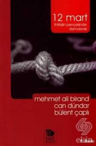 12 Mart İhtilalin Pençesinde Demokrasi