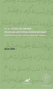 15.-16. Yüzyıla Ait Anonim Bir Atalar Sözü Kitabı 