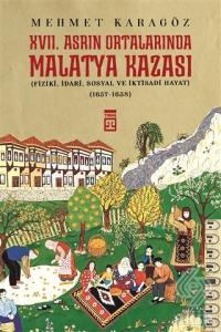 17. Asrın Ortalarında Malatya Kazası