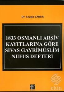 1833 Osmanlı Arşiv Kayıtlarına Göre Sivas Gayrimüs