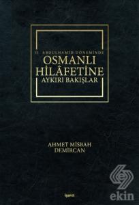 2. Abdulhamid Döneminde Osmanlı Hilafetine Aykırı 