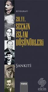 20. yy. Seçkin İslam Düşünürleri