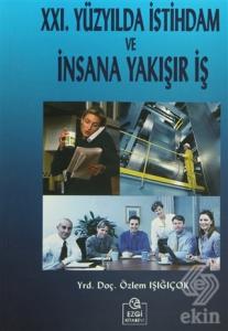 21. Yüzyılda İstihdam ve İnsana Yakışır İş