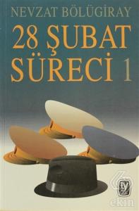 28 Şubat Süreci  1