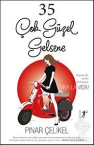 35 Çok Güzel Gelsene