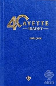 40 Ayette İbadet