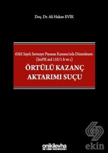 6362 Sayılı Sermaye Piyasası Kanunu'nda Düzenlenen