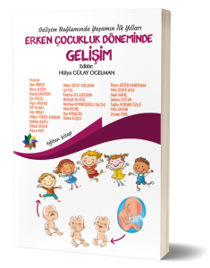 Gelişim Bağlamında Yaşamın İlk Yılları - Erken Çoc