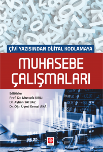 Çivi Yazısından Dijital Kodlamaya Muhasebe Çalışmaları Mustafa Kırlı