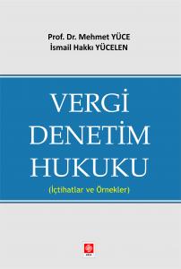 Vergi Denetim Hukuku ( İçtihatlar ve Örnekler ) Mehmet Yüce