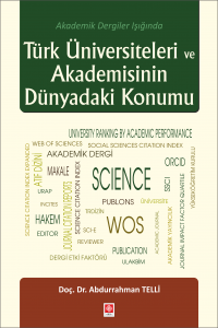 Türk Üniversiteleri ve Akademisinin Dünyadaki Konumu Abdurrahman Telli