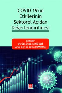 Covid 19'un Etkilerinin Sektörel Açıdan Değerlendirilmesi Arif İğdeli
