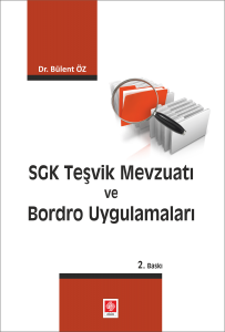 Sgk Teşvik Mevzuatı ve Bordro Uygulamaları Bülent Öz
