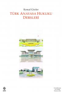 Türk Anayasa Hukuku Dersleri Kemal Gözler 26.Baskı
