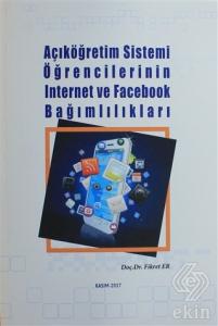 Açıköğretim Sistemi Öğrencilerinin İnternet ve Fac