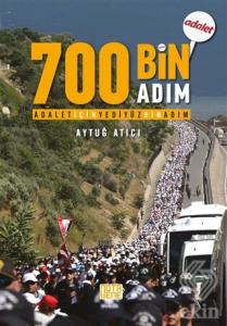 Adalet İçin 700 Bin Adım