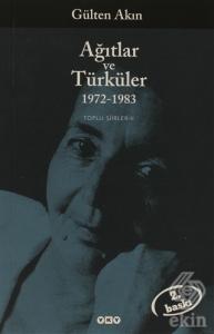 Ağıtlar ve Türküler 1972-1983