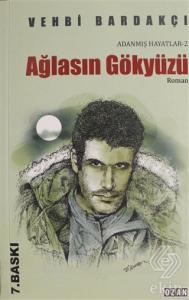 Ağlasın Gökyüzü