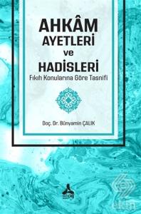 Ahkam Ayetleri ve Hadisleri Fıkıh Konularına Göre 