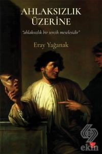 Ahlaksızlık Üzerine
