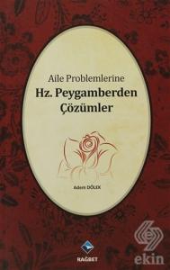 Aile Problemlerine Hz. Peygamberden Çözümler