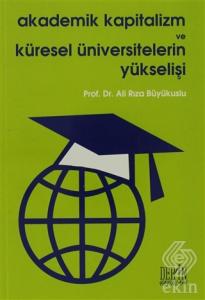Akademik Kapitalizm ve Küresel Üniversitelerin Yük