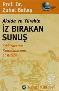 Akılda ve Yürekte İz Bırakan Sunuş