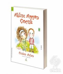 Aklını Arayan Çocuk