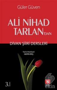 Ali Nihad Tarlan'dan -  Divan Şiiri Dersleri