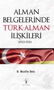 Alman Belgelerinde Türk-Alman İlişkileri (1923-193