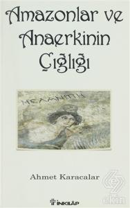 Amazonlar ve Anaerkinin Çığlığı