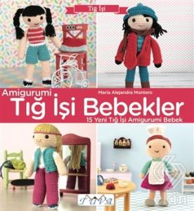 Amigurumi - Tığ İşi Bebekler